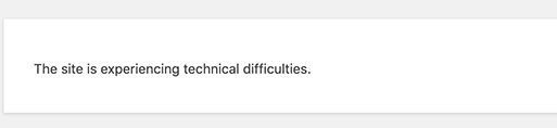 如何修复WordPress网站“The site is experiencing technical difficulties”错误