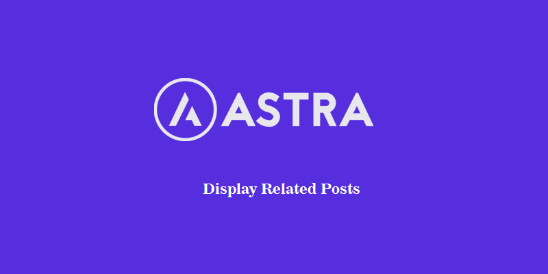 Astra主题博客文章如何添加相关文章